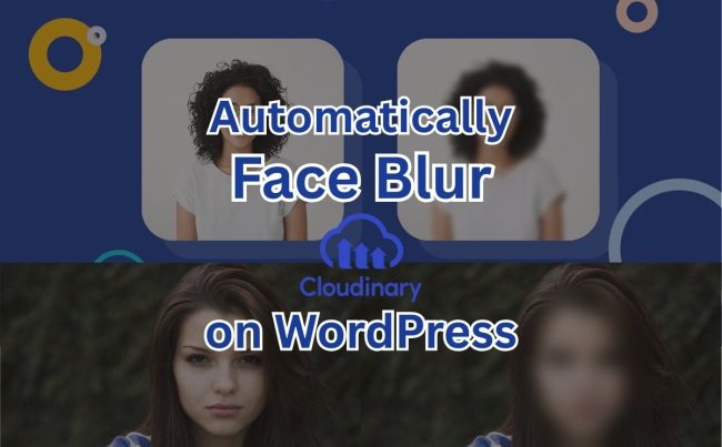 Automatically Cloudinary Face Blur on WordPress