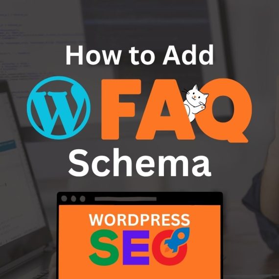 Add FAQ Schema to Your WordPress
